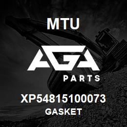 XP54815100073 MTU GASKET | AGA Parts