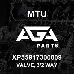 XP55817300009 MTU Valve, 3/2 Way | AGA Parts