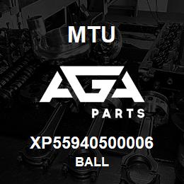 XP55940500006 MTU BALL | AGA Parts