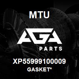 XP55999100009 MTU Gasket* | AGA Parts