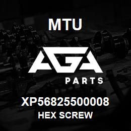 XP56825500008 MTU HEX SCREW | AGA Parts