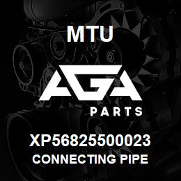 XP56825500023 MTU CONNECTING PIPE | AGA Parts