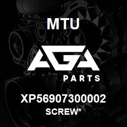 XP56907300002 MTU Screw* | AGA Parts