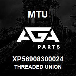 XP56908300024 MTU THREADED UNION | AGA Parts