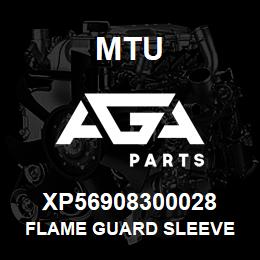 XP56908300028 MTU FLAME GUARD SLEEVE | AGA Parts