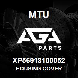 XP56918100052 MTU HOUSING COVER | AGA Parts