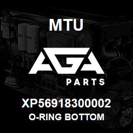 XP56918300002 MTU O-RING BOTTOM | AGA Parts