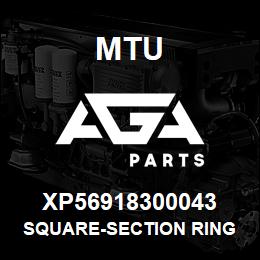 XP56918300043 MTU SQUARE-SECTION RING | AGA Parts