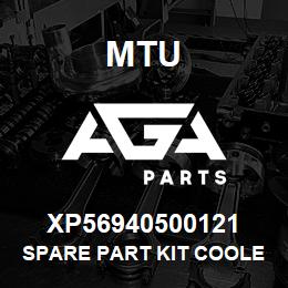 XP56940500121 MTU SPARE PART KIT COOLER | AGA Parts