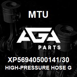 XP56940500141/30 MTU HIGH-PRESSURE HOSE GL ACCEPTANCE | AGA Parts