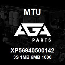 XP56940500142 MTU 3S 1MB 6MB 1000 | AGA Parts