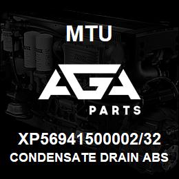 XP56941500002/32 MTU CONDENSATE DRAIN ABS ACCEPTANCE | AGA Parts