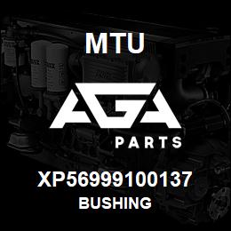 XP56999100137 MTU BUSHING | AGA Parts