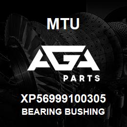 XP56999100305 MTU BEARING BUSHING | AGA Parts