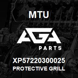 XP57220300025 MTU PROTECTIVE GRILL | AGA Parts