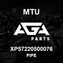 XP57220500076 MTU PIPE | AGA Parts