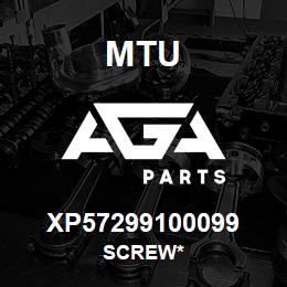 XP57299100099 MTU Screw* | AGA Parts