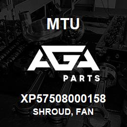 XP57508000158 MTU Shroud, Fan | AGA Parts