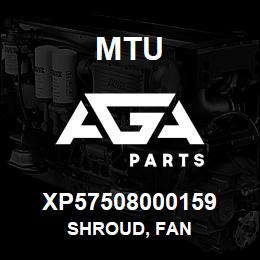 XP57508000159 MTU Shroud, Fan | AGA Parts