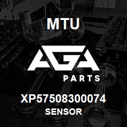 XP57508300074 MTU SENSOR | AGA Parts