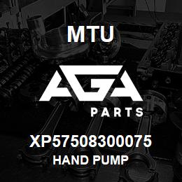 XP57508300075 MTU HAND PUMP | AGA Parts