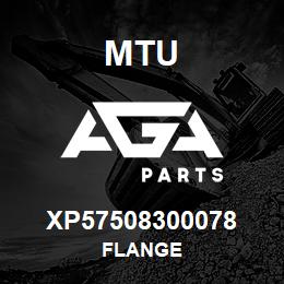 XP57508300078 MTU FLANGE | AGA Parts