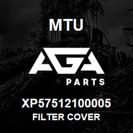 XP57512100005 MTU FILTER COVER | AGA Parts