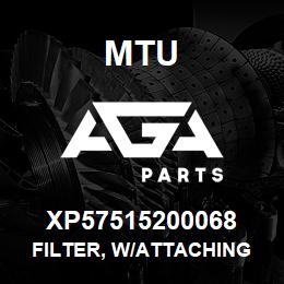 XP57515200068 MTU Filter, w/Attaching | AGA Parts