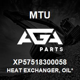 XP57518300058 MTU Heat Exchanger, Oil* | AGA Parts