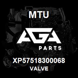 XP57518300068 MTU VALVE | AGA Parts