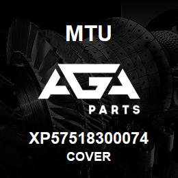 XP57518300074 MTU COVER | AGA Parts