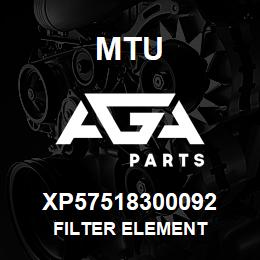 XP57518300092 MTU FILTER ELEMENT | AGA Parts