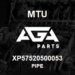 XP57520500053 MTU PIPE | AGA Parts