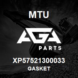 XP57521300033 MTU Gasket | AGA Parts