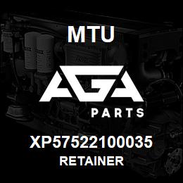 XP57522100035 MTU Retainer | AGA Parts