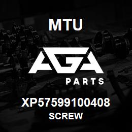 XP57599100408 MTU SCREW | AGA Parts