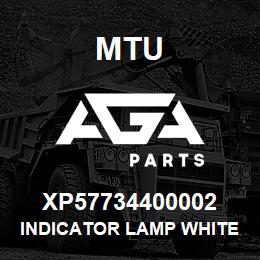 XP57734400002 MTU INDICATOR LAMP WHITE | AGA Parts