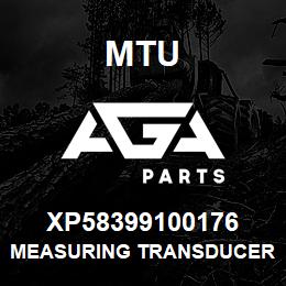 XP58399100176 MTU MEASURING TRANSDUCER | AGA Parts