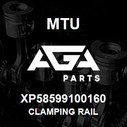 XP58599100160 MTU CLAMPING RAIL | AGA Parts