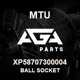 XP58707300004 MTU BALL SOCKET | AGA Parts