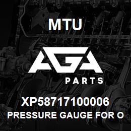 XP58717100006 MTU PRESSURE GAUGE FOR OIL | AGA Parts