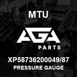 XP58736200049/87 MTU PRESSURE GAUGE | AGA Parts