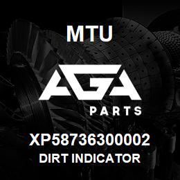 XP58736300002 MTU DIRT INDICATOR | AGA Parts