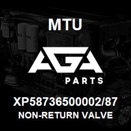 XP58736500002/87 MTU NON-RETURN VALVE | AGA Parts