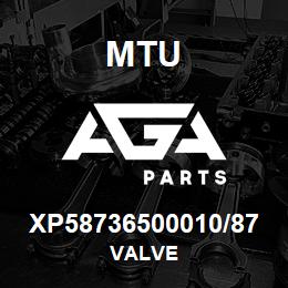 XP58736500010/87 MTU VALVE | AGA Parts