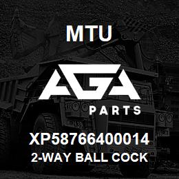 XP58766400014 MTU 2-WAY BALL COCK | AGA Parts