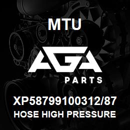 XP58799100312/87 MTU HOSE HIGH PRESSURE | AGA Parts