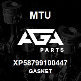 XP58799100447 MTU GASKET | AGA Parts