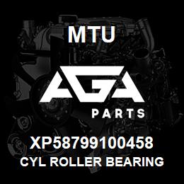 XP58799100458 MTU CYL ROLLER BEARING | AGA Parts