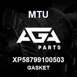 XP58799100503 MTU GASKET | AGA Parts